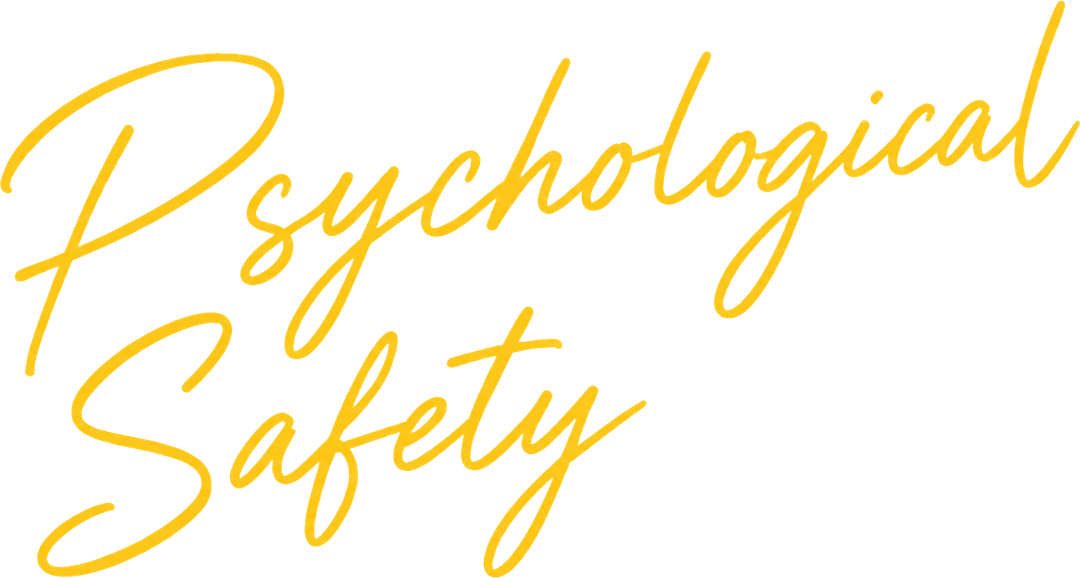 Psychological Safety